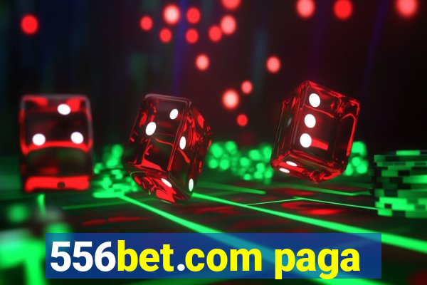 556bet.com paga